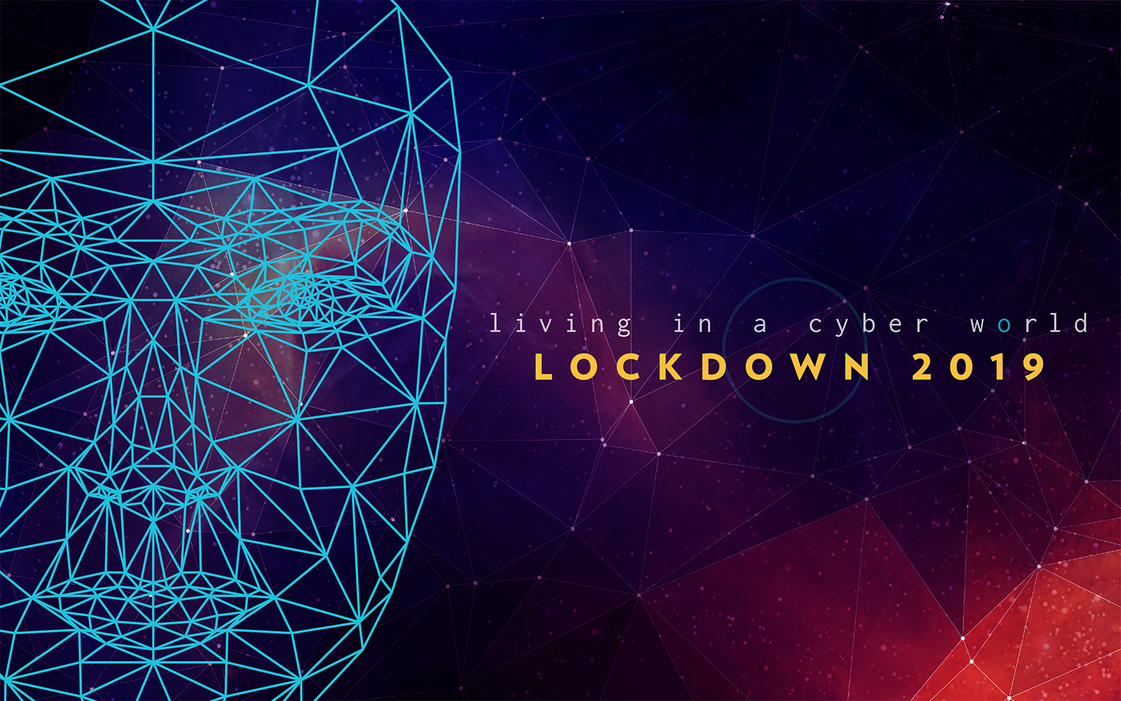 Lockdown, Living in a cyber world, with a polygonal human face overlayed over colorful space dust.